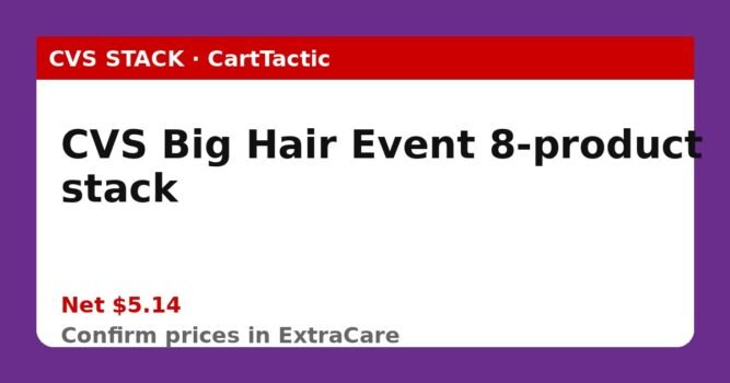 CVS Big Hair Event 8-product stack (TRESemmé, Aussie, Nexxus, Garnier)